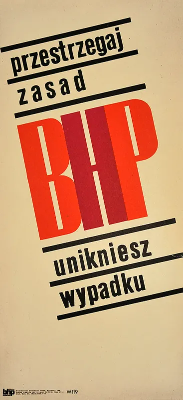 Autor nierozpoznany, Przestrzegaj zasad BHP - unikniesz wypadku, 1968
