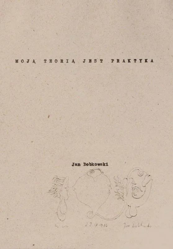 Jan Dobkowski, 109. Moją teorią jest praktyka, 1980