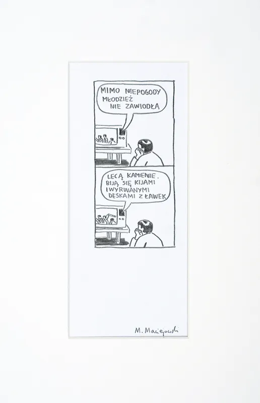 Marcin Maciejowski, Mimo niepogody...