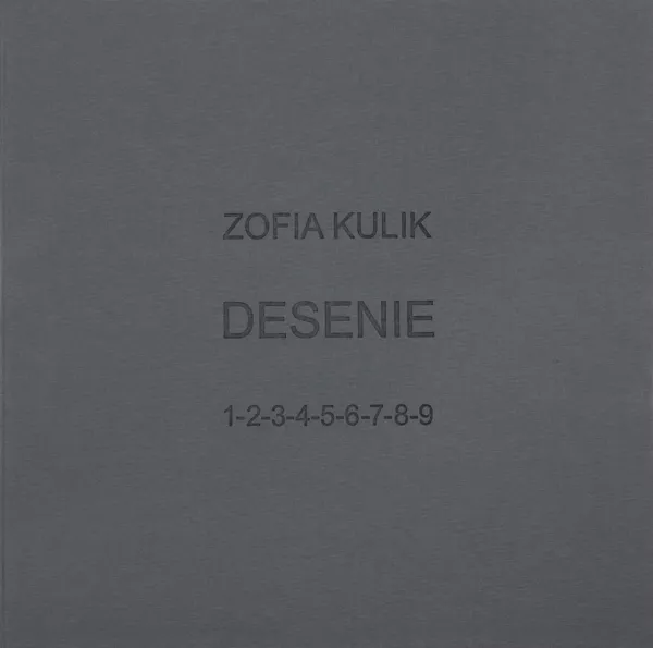 Zofia Kulik, DESENIE, 2007