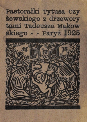 Tadeusz Makowski, TYTUS CZYżEWSKI, &#8222;PASTORAłKI&#8221;. 