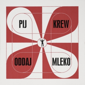  Grupa Twożywo , PIJ KREW, ODDAJ MLEKO, 2009