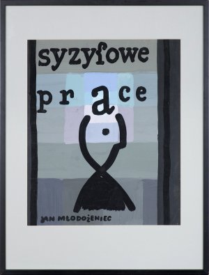 Jan Młodożeniec, SYZYFOWE PRACE